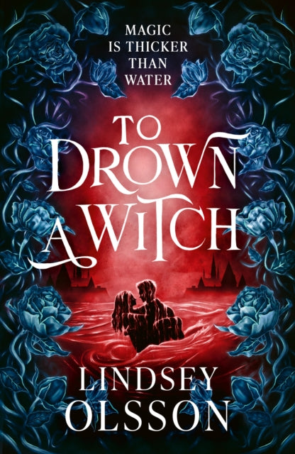 To Drown a Witch by Lindsey Olsson