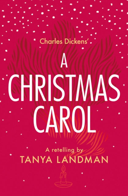 A Christmas Carol: A Retelling by Tanya Landman