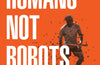 Humans Not Robots: When Elite Sport and Real Life Collide by Michail Antonio
