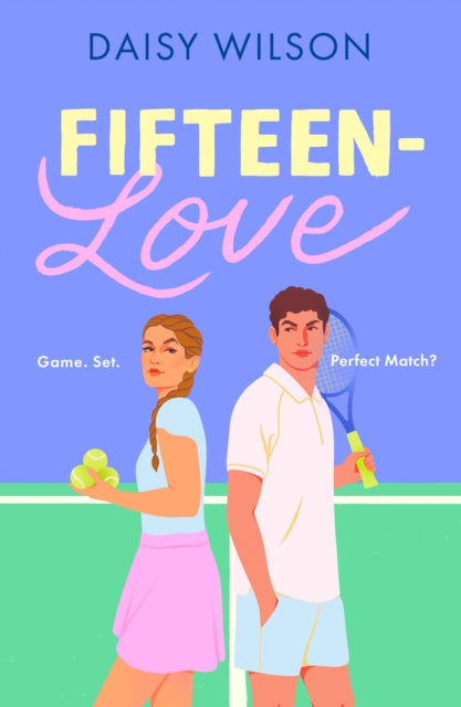 Fifteen-Love by Daisy Wilson