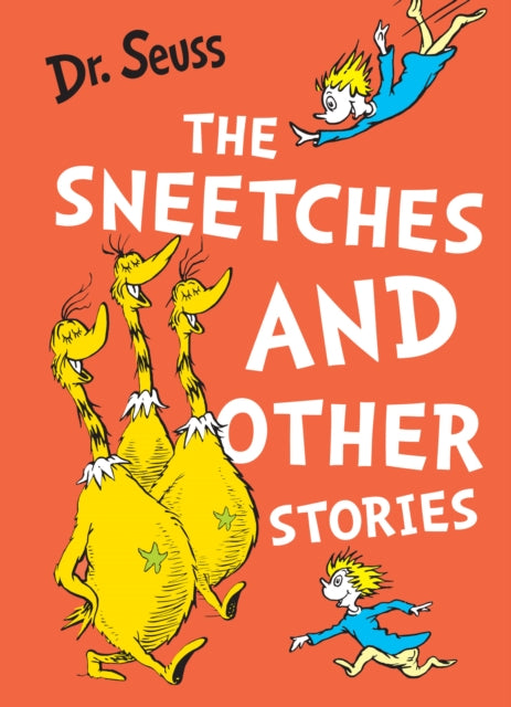 The Sneetches and Other Stories by Dr. Seuss