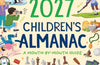 2027 Children’s Almanac: A Month-by-Month Guide to Nature, Astronomy, Sports, Science, the World and More