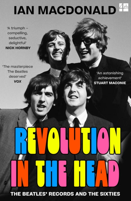 Revolution in the Head: The Beatles’ Records and the Sixties by Ian MacDonald
