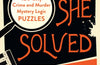 Murder, She Solved: 120 Cozy Crime and Murder Mystery Logic Puzzles by R.D. Herring