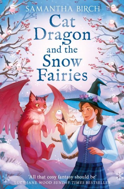Cat Dragon and The Snow Fairies: Book 2 by Samantha Birch