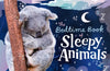 The Bedtime Book of Sleepy Animals