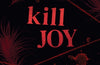 Kill Joy: After Dark by Holly Jackson