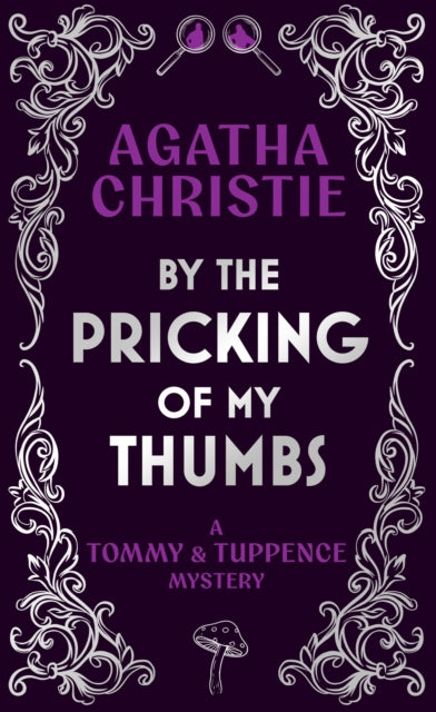 By the Pricking of My Thumbs: A Tommy & Tuppence Mystery by Agatha Christie