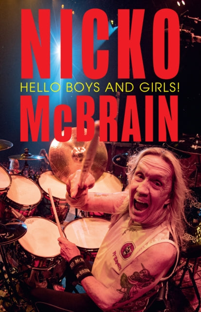 Hello Boys and Girls! by Nicko McBrain
