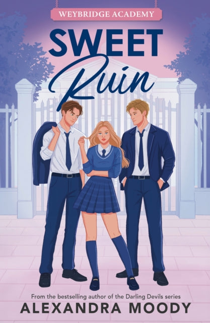 Sweet Ruin by Alexandra Moody