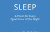 Sleep: A Poem for Every Quiet Hour of the Night by Allie Esiri