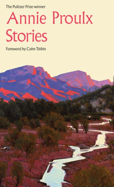 Annie Proulx Stories