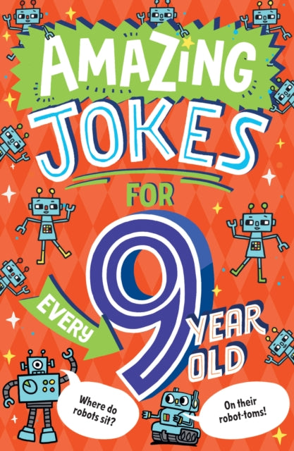 Amazing Jokes for Every 9 Year Old by Kit Frost