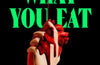You Are What You Eat by Carey Starling