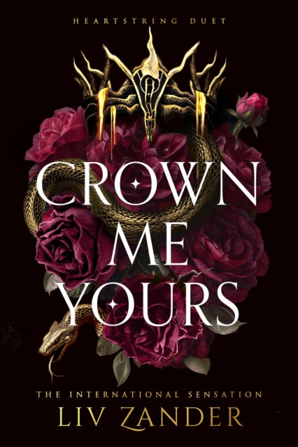 Crown Me Yours: Book 2 by Liv Zander