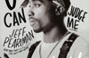 Only God Can Judge Me: The Many Lives of Tupac Shakur by Jeff Pearlman