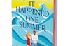 It Happened One Summer Deluxe Collector's Edition: A Novel by Tessa Bailey (SIGNED COLLECTOR'S EDITION)
