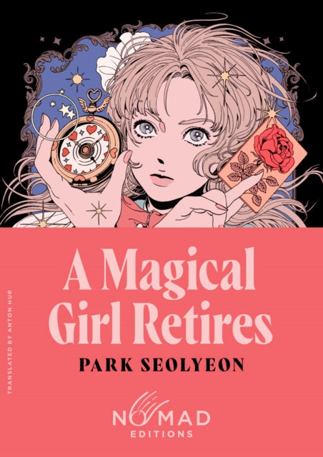 A Magical Girl Retires (Nomad Edition): A Novel by Park Seolyeon