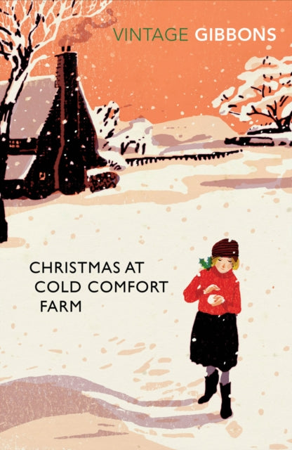 Christmas at Cold Comfort Farm: The perfect Christmas treat by Stella Gibbons