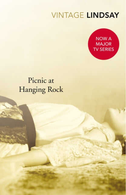 Picnic At Hanging Rock: A BBC Between the Covers Big Jubilee Read Pick by Joan Lindsay