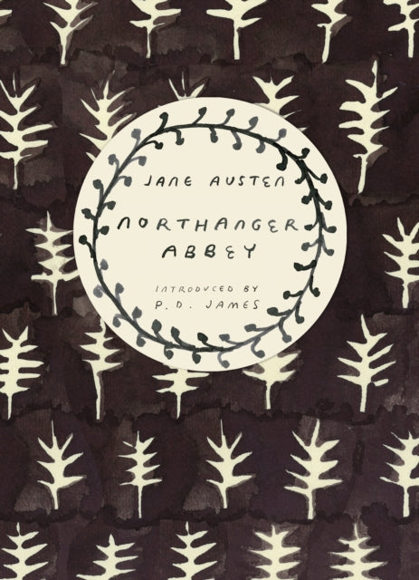 Northanger Abbey (Vintage Classics Austen Series) by Jane Austen