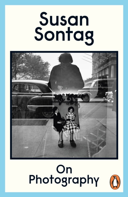 On Photography by Susan Sontag