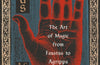 Magus: The Art of Magic from Faustus to Agrippa by Anthony Grafton