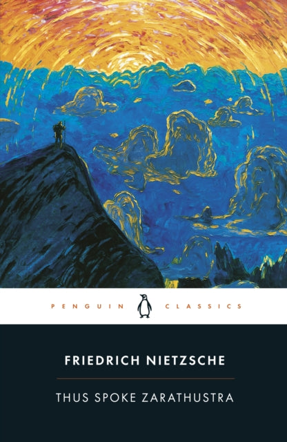 Thus Spoke Zarathustra by Friedrich Nietzsche