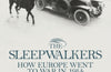 The Sleepwalkers: How Europe Went to War in 1914 by Christopher Clark