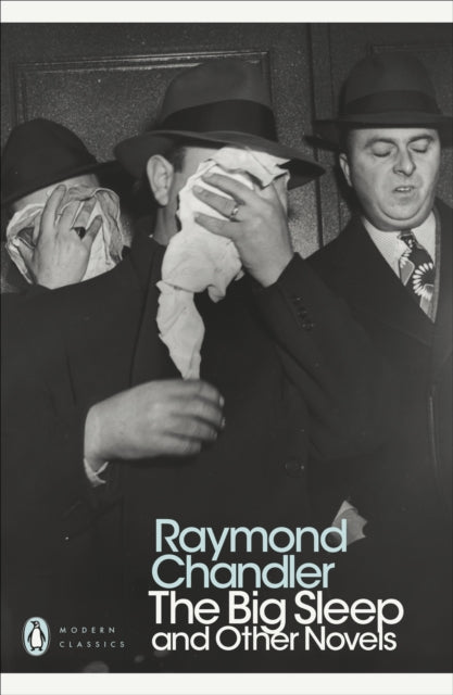 The Big Sleep and Other Novels by Raymond Chandler