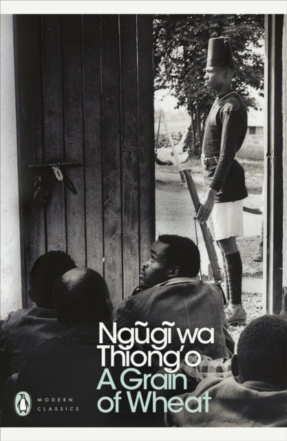 A Grain of Wheat by Ngugi wa Thiong'o