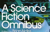 A Science Fiction Omnibus: Edited by Brian Aldiss