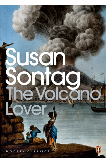 The Volcano Lover: A Romance by Susan Sontag