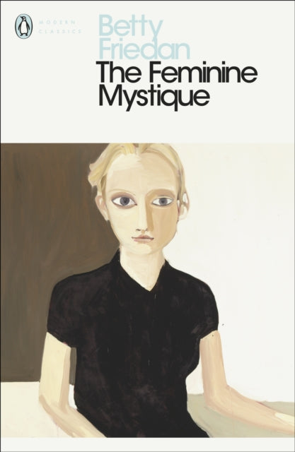 The Feminine Mystique by Betty Friedan