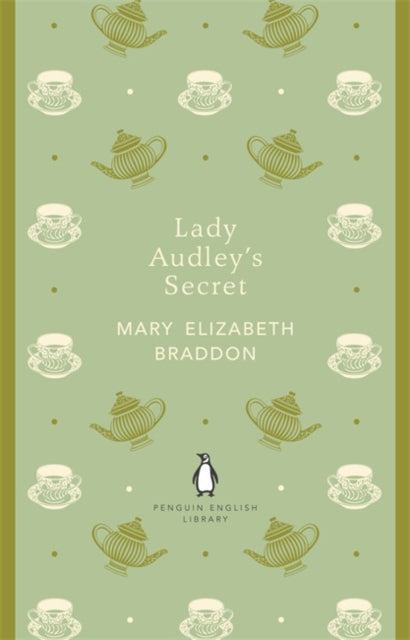 Lady Audley's Secret by Mary Elizabeth Braddon