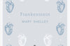 Frankenstein by Mary Shelley
