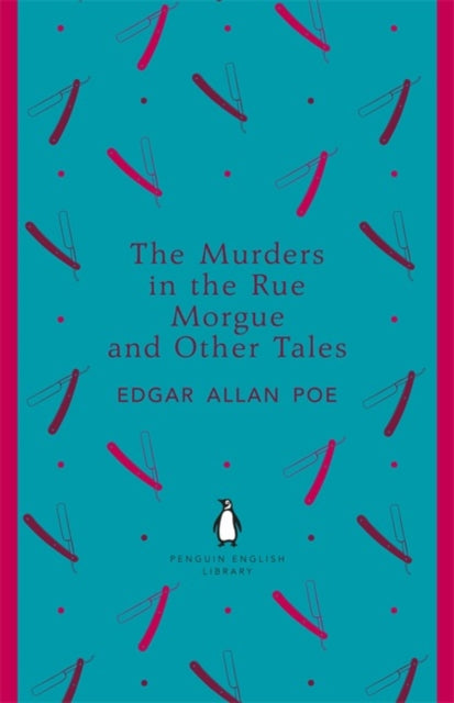The Murders in the Rue Morgue and Other Tales by Edgar Allan Poe