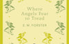 Where Angels Fear to Tread by E.M. Forster