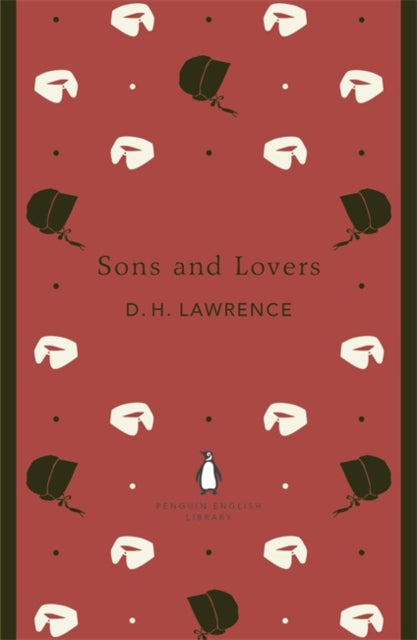 Sons and Lovers by D.H. Lawrence
