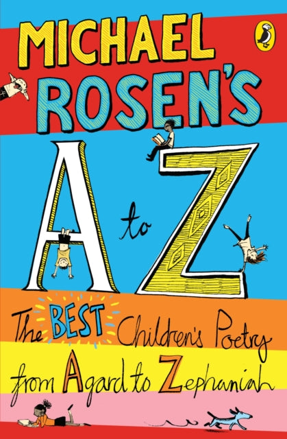 Michael Rosen's A-Z: The best children's poetry from Agard to Zephaniah by Michael Rosen