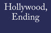 Hollywood, Ending by John Green