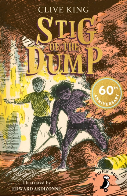 Stig of the Dump: 60th Anniversary Edition by Clive King