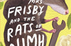 Mrs Frisby and the Rats of NIMH by Robert C. O'Brien