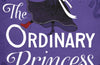 The Ordinary Princess by M M Kaye
