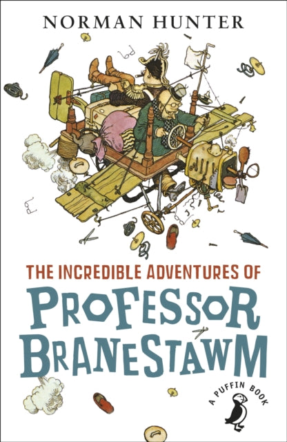 The Incredible Adventures of Professor Branestawm by Norman Hunter