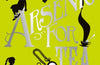 Arsenic For Tea by Robin Stevens