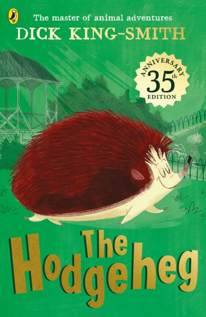 The Hodgeheg: 35th Anniversary Edition by Dick King-Smith