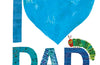 I Love Dad with the Very Hungry Caterpillar by Eric Carle