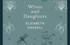 Wives and Daughters by Elizabeth Gaskell