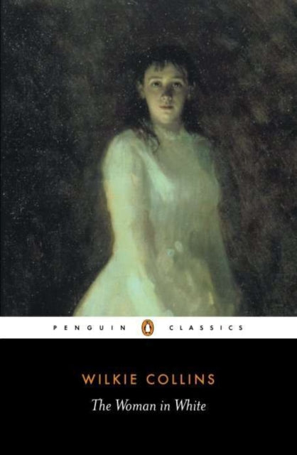 The Woman in White by Wilkie Collins